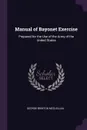 Manual of Bayonet Exercise. Prepared for the Use of the Army of the United States - George Brinton McClellan