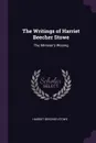 The Writings of Harriet Beecher Stowe. The Minister's Wooing - Harriet Beecher Stowe