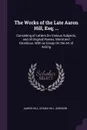 The Works of the Late Aaron Hill, Esq; ... Consisting of Letters On Various Subjects, and of Original Poems, Moral and Facetious. With an Essay On the Art of Acting - Aaron Hill, Urania Hill Johnson