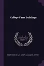 College Farm Buildings - Robert Sidey Shaw