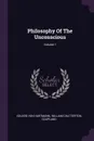 Philosophy Of The Unconscious; Volume 1 - Eduard von Hartmann