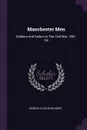 Manchester Men. Soldiers And Sailors In The Civil War, 1861-'66 - George Clinton Gilmore