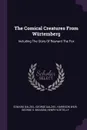 The Comical Creatures From Wurtemberg. Including The Story Of Reynard The Fox - Edward Dalziel, George Dalziel, Harrison Weir