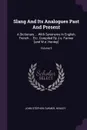 Slang And Its Analogues Past And Present. A Dictionary ... With Synonyms In English, French ... Etc. Compiled By J.s. Farmer .and W.e. Henley.; Volume 6 - John Stephen Farmer, Henley
