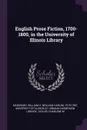 English Prose Fiction, 1700-1800, in the University of Illinois Library - William H. 1919-1967 McBurney, Charlene M Taylor