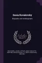 Sonia Kovalevsky. Biography and Autobiography - Louise Von Cossel, Anne Charlotte Leffler, S 1850-1891 Kovalevskaia