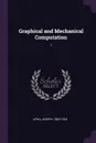 Graphical and Mechanical Computation. 1 - Joseph Lipka