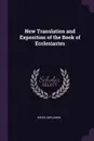 New Translation and Exposition of the Book of Ecclesiastes - Benjamin Weiss