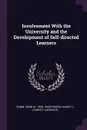 Involvement With the University and the Development of Self-directed Learners - Irwin M. Rubin, Harvey L. Sweetwood