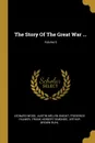 The Story Of The Great War ...; Volume 6 - Leonard Wood, Frederick Palmer