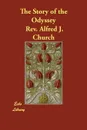 The Story of the Odyssey - Rev. Alfred J. Church