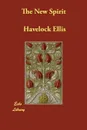 The New Spirit - Havelock Ellis