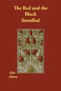 The Red and the Black - Stendhal, Horace B. Samuel