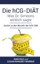 Die hCG-Diat. Was Dr. Simeons wirklich sagte - Dan Hild, Susan Margret Wimmer