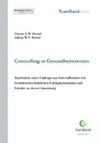 Controlling in Gesundheitsnetzen - Adrian W.T. Dostal, Tristan E.W. Dostal