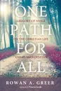 One Path For All - Rowan A. Greer, J. Warren Smith