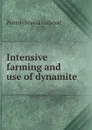 Intensive farming and use of dynamite - Pennsylvania railroad