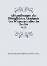 Abhandlungen der Koniglichen Akademie der Wissenschaften in Berlin. 1828 - Deutsche Akademie der Wissenschaften zu Berlin