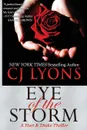 Eye of the Storm. A Hart and Drake Thriller - CJ Lyons