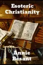 Esoteric Christianity - Annie Besant