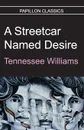 A Streetcar Named Desire - Tennessee Williams