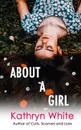 About a Girl - Kathryn White