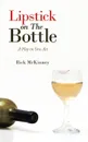 Lipstick on the Bottle. A Play in One Act - Rick McKinney