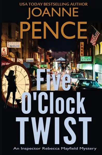 Обложка книги Five O'Clock Twist. An Inspector Rebecca Mayfield Mystery, Joanne Pence