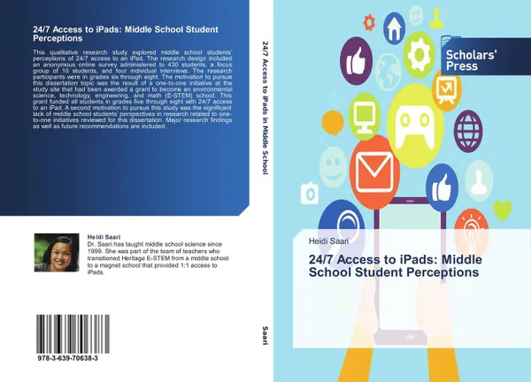 Обложка книги 24/7 Access to iPads: Middle School Student Perceptions, Heidi Saari