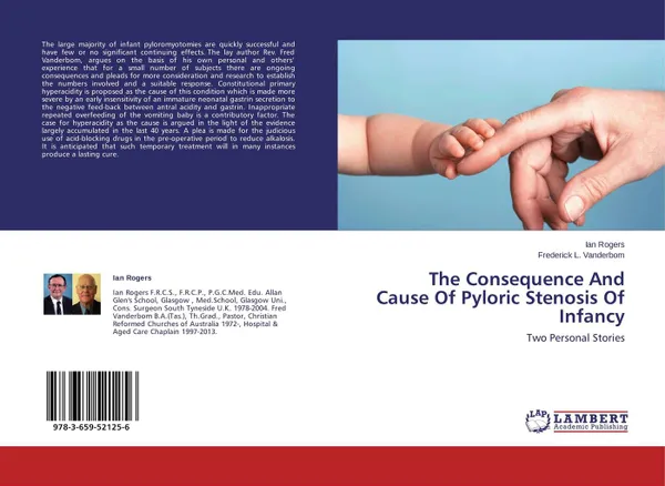 Обложка книги The Consequence And Cause Of Pyloric Stenosis Of Infancy, Ian Rogers and Frederick L. Vanderbom