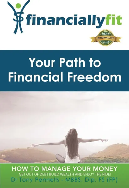 Обложка книги Your Path to Financial Freedom, Tony Pennells, Dr Tony Pennells