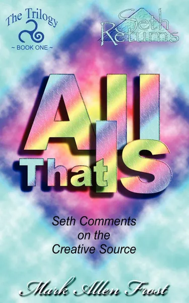 Обложка книги All That Is, Mark Allen Frost