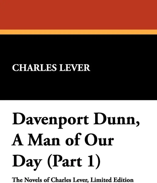 Обложка книги Davenport Dunn, a Man of Our Day (Part 1), Charles Lever