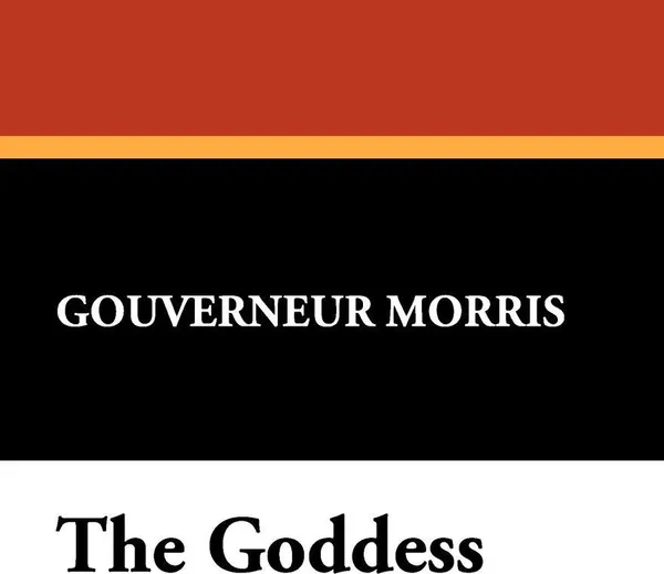 Обложка книги The Goddess, Gouverneur Morris