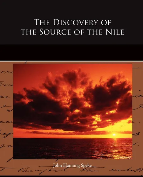 Обложка книги The Discovery of the Source of the Nile, John Hanning Speke