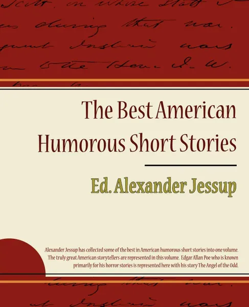 Обложка книги The Best American Humorous Short Stories, Alexander Jessup Ed Alexander Jessup, Ed Alexander Jessup