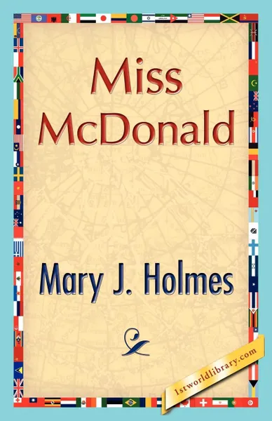 Обложка книги Miss McDonald, J. Holmes Mary J. Holmes, Mary J. Holmes