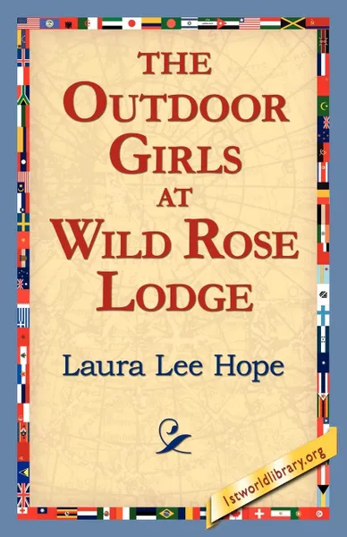 Обложка книги The Outdoor Girls at Wild Rose Lodge, Laura Lee Hope