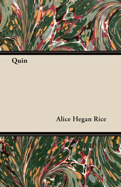 Обложка книги Quin, Alice Hegan Rice