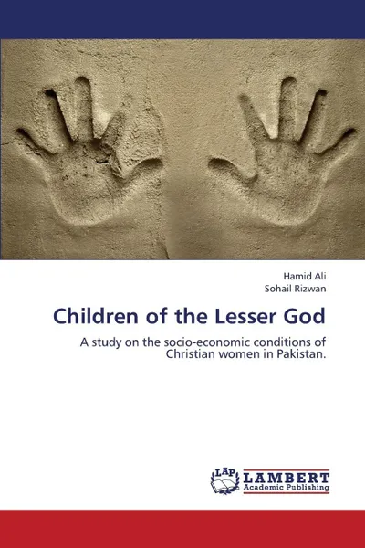 Обложка книги Children of the Lesser God, Ali Hamid, Rizwan Sohail