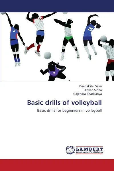 Обложка книги Basic Drills of Volleyball, Saini Meenakshi, Sinha Ankan, Bhadkariya Gajendra