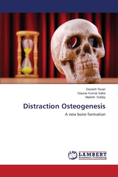 Обложка книги Distraction Osteogenesis, Tiwari Devesh, Saha Gaurav Kumar, Dubey Manish