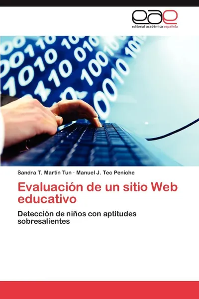 Обложка книги Evaluacion de Un Sitio Web Educativo, Martin Tun Sandra T., Tec Peniche Manuel J.
