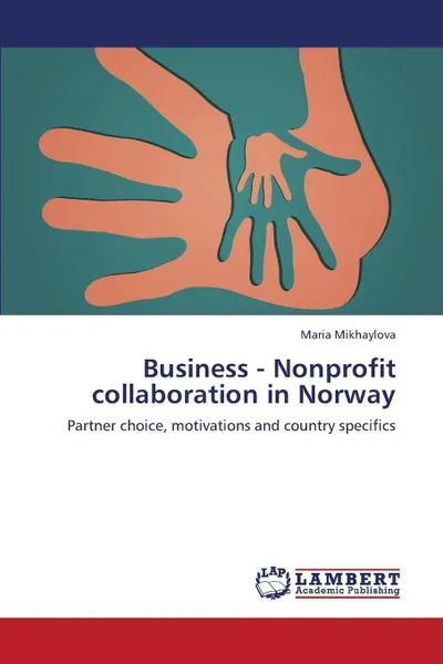 Обложка книги Business - Nonprofit collaboration in Norway, Mikhaylova Maria