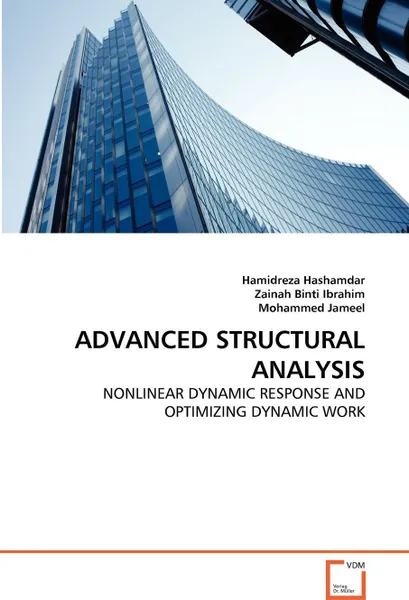 Обложка книги ADVANCED STRUCTURAL ANALYSIS, Hamidreza Hashamdar, Zainah Binti Ibrahim, Mohammed Jameel