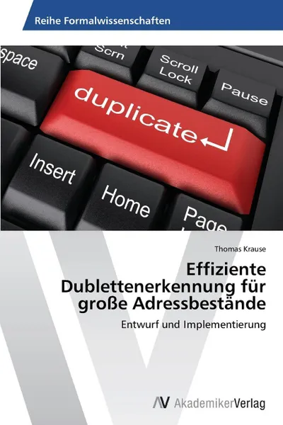 Обложка книги Effiziente Dublettenerkennung fur grosse Adressbestande, Krause Thomas