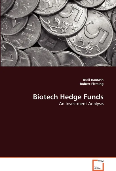 Обложка книги Biotech Hedge Funds, Basil Hantash, Robert Fleming
