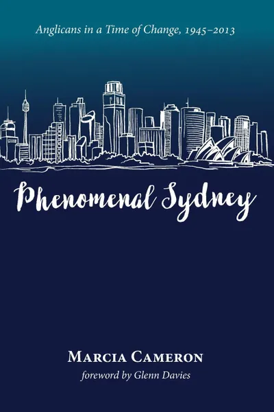 Обложка книги Phenomenal Sydney, Marcia Cameron