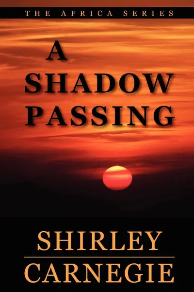 Обложка книги A Shadow Passing, Shirley Carnegie