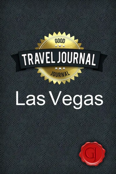 Обложка книги Travel Journal Las Vegas, Good Journal